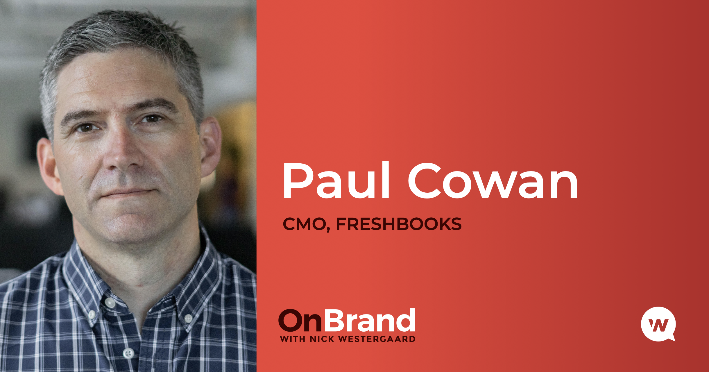 paul cowan freshbooks on brand podcast